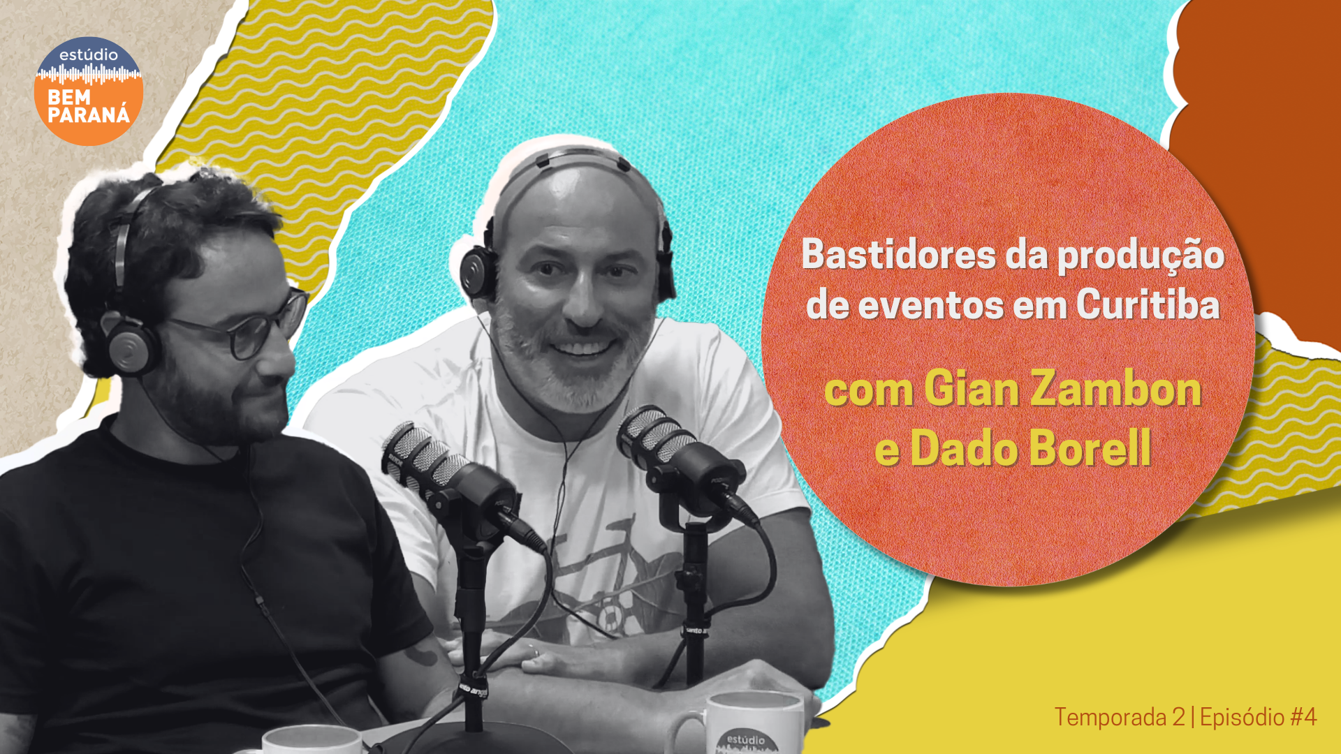 Capa do quarto episódio do Papo em Dobro, com presença de Gian Zambon e Dado Borell.