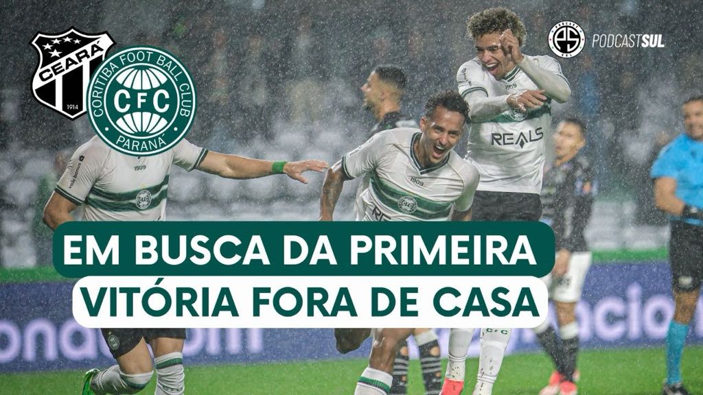 Podcast Sul fala sobre Ceará x Coritiba