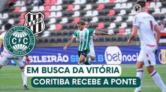 Coritiba x Ponte Preta no Podcast Sul