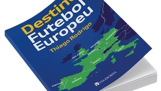 Livro Destino Futebol Europeu, do jornalista Thiago Rodrigo
