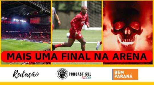 Athletico x Vitória no Podcast Sul