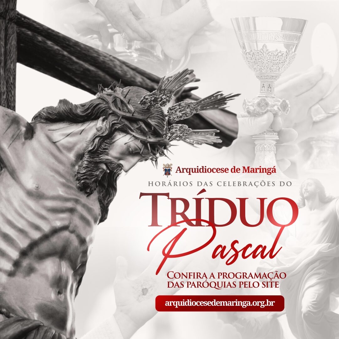 horarios-das-celebracoes-do-triduo-pascal-e-das-missas-de-domingo-da-pascoa-na-arquidiocese-de-maringa-14-04-2025