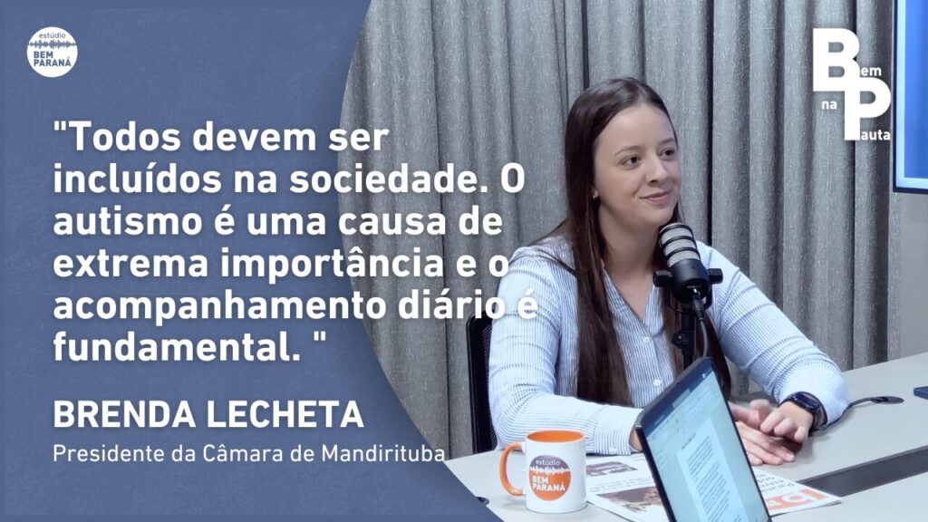 Presidente da Câmara de Mandirituba reforça importância de acompanhar pessoas com TEA: "todos devem ser incluídos"
