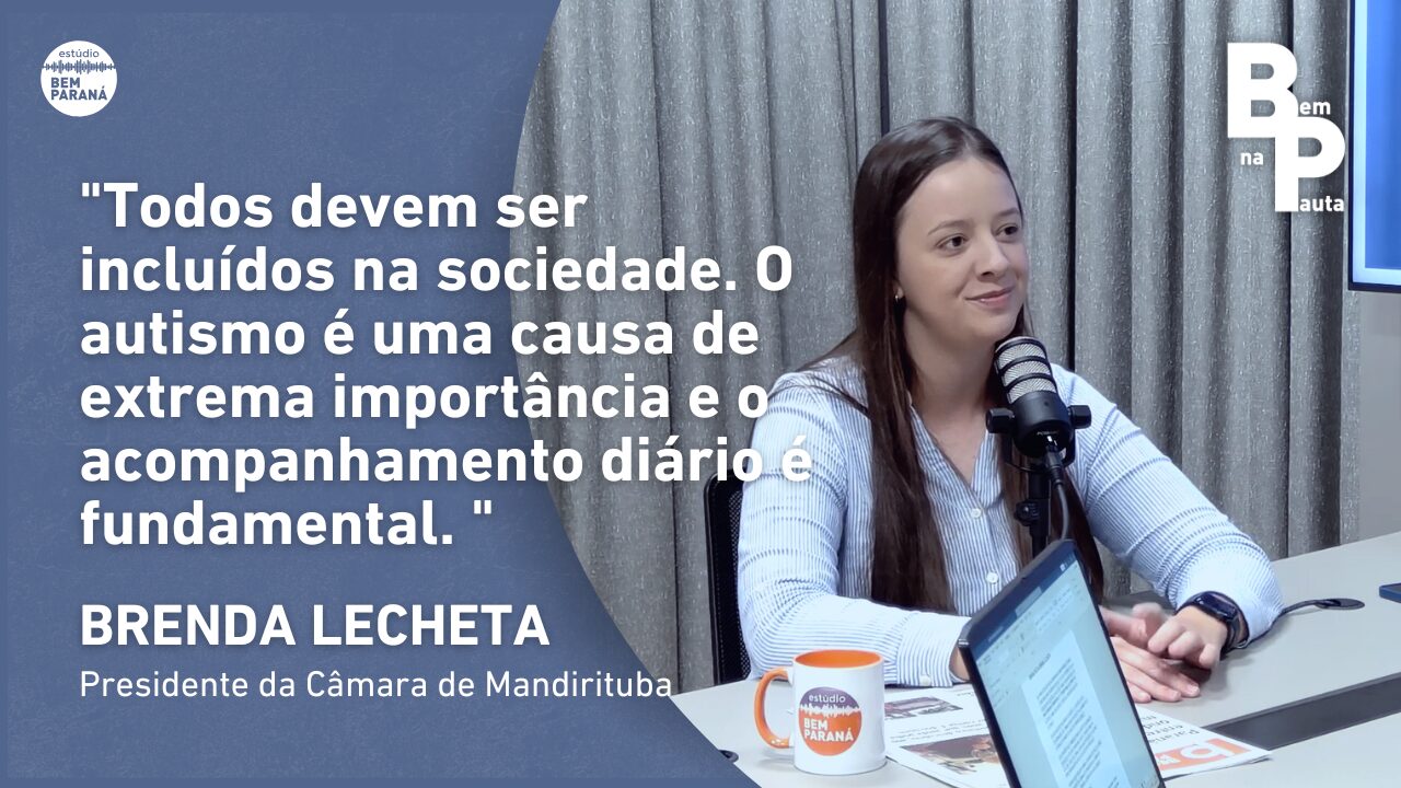 Presidente da Câmara de Mandirituba reforça importância de acompanhar pessoas com TEA: "todos devem ser incluídos"