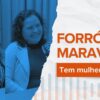 Tem-mulher-no-forró-Símbolo-de-luta-e-resistência-conheça-o-Forró-de-Maravilha
