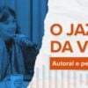 Uma-nova-geração-do-jazz-curitibano-conheça-a-artista-VERO