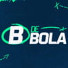 Programa B de Bola, da ESPN