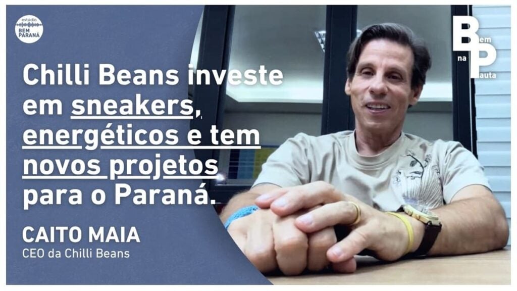 Caito Maia da Chilli Beans em entrevista ao Bem Paraná sobre inovação e o crescimento da marca no Paraná.